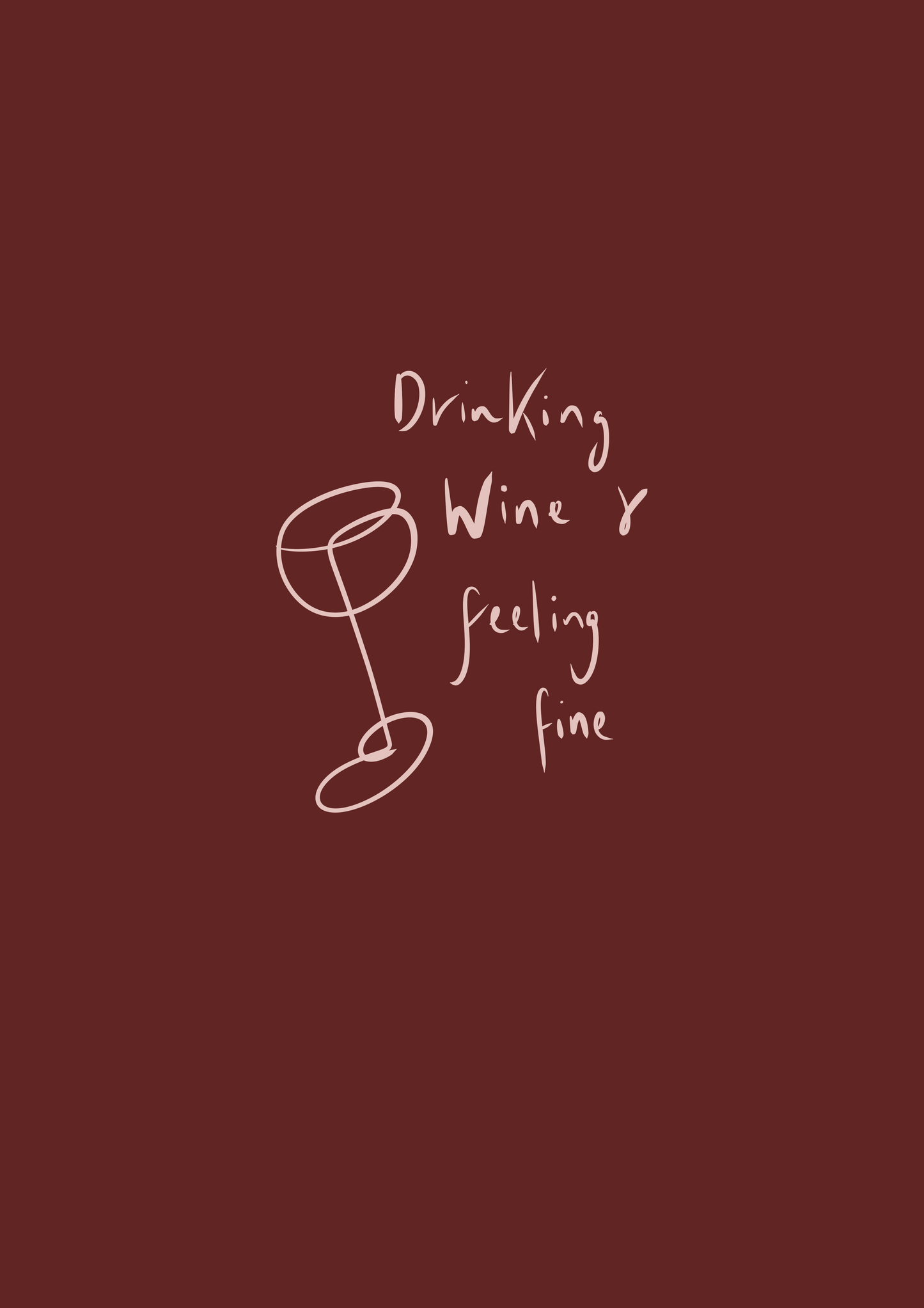 Drinking Wine and Feeling Fine