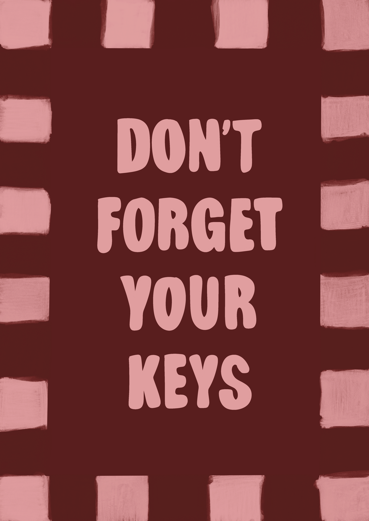 Don’t Forget Your Keys