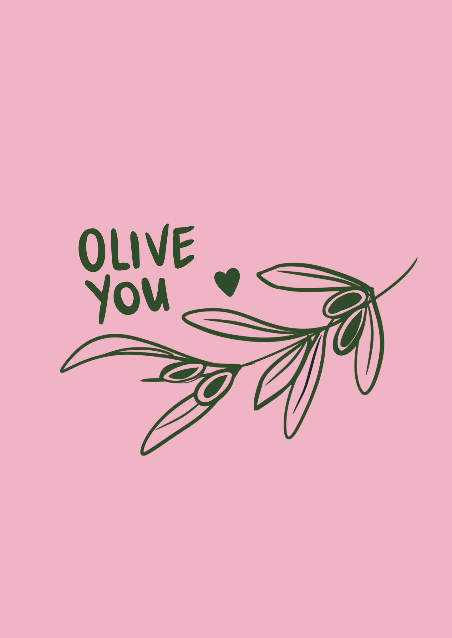 Olive you print